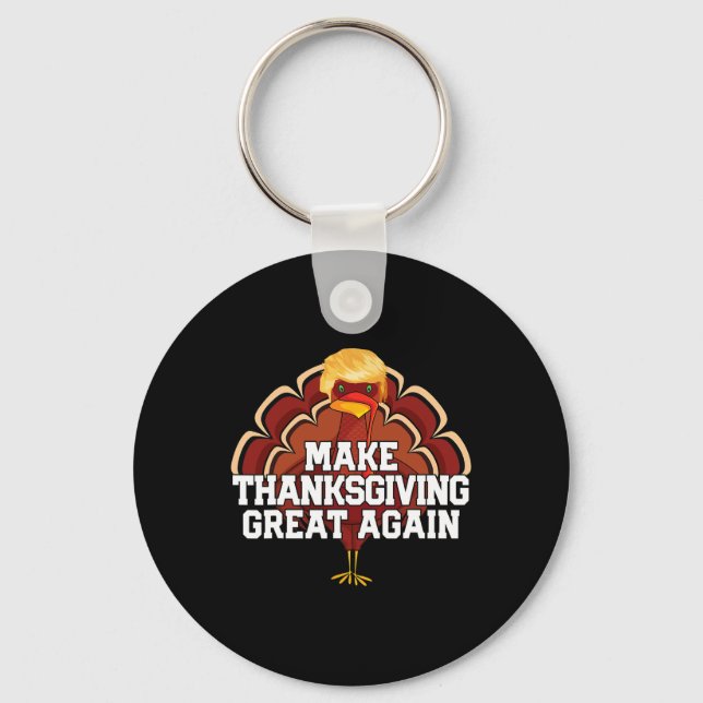 Make Thanksgiving Great Again Trump Turkey Funny 2 Key Ring (Front)