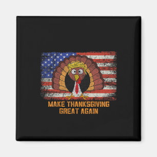 Make Thanksgiving Great Again Trump Turkey Funny  Magnet