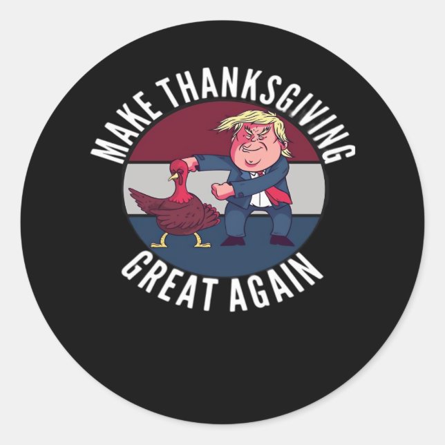 Make Thanksgiving Great Again Trumpkin – Classic P Classic Round Sticker (Front)