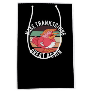 Make Thanksgiving Great Again Trumpkin – Political Medium Gift Bag