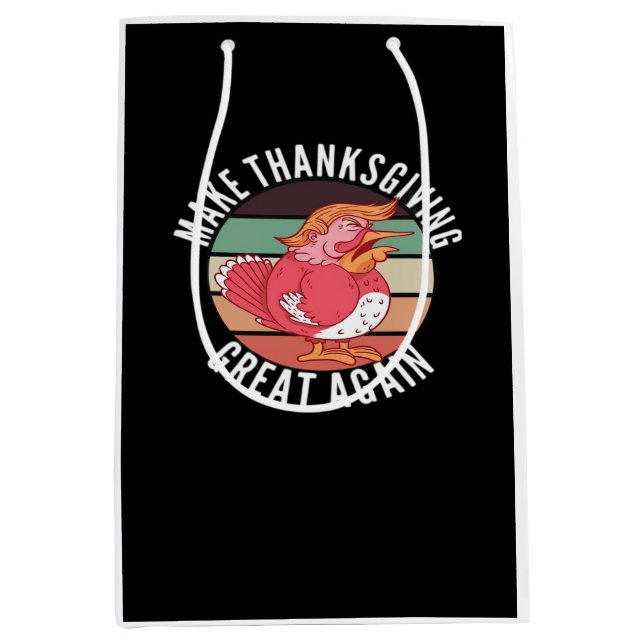 Make Thanksgiving Great Again Trumpkin – Political Medium Gift Bag (Front)