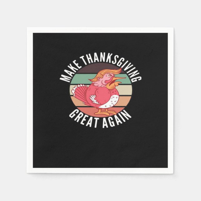 Make Thanksgiving Great Again Trumpkin – Political Napkin (Front)