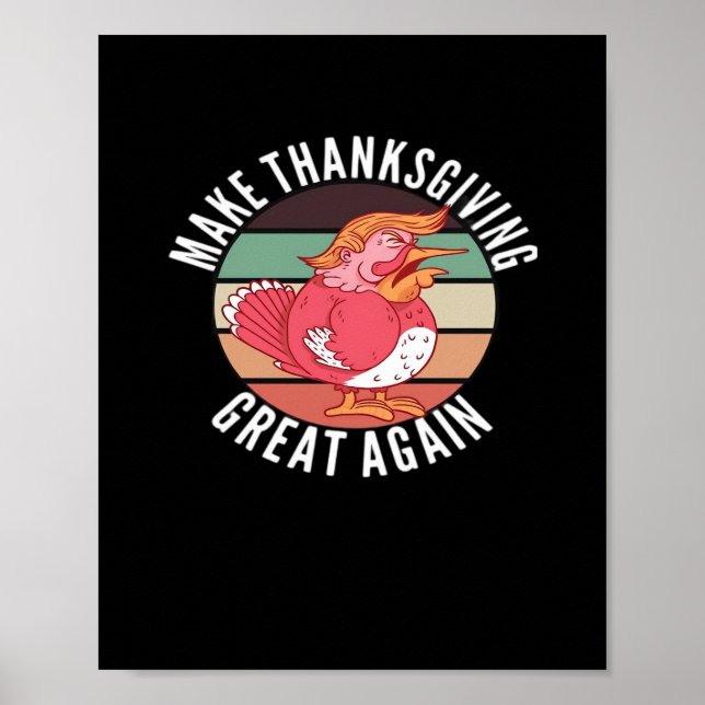 Make Thanksgiving Great Again Trumpkin – Political Poster (Front)