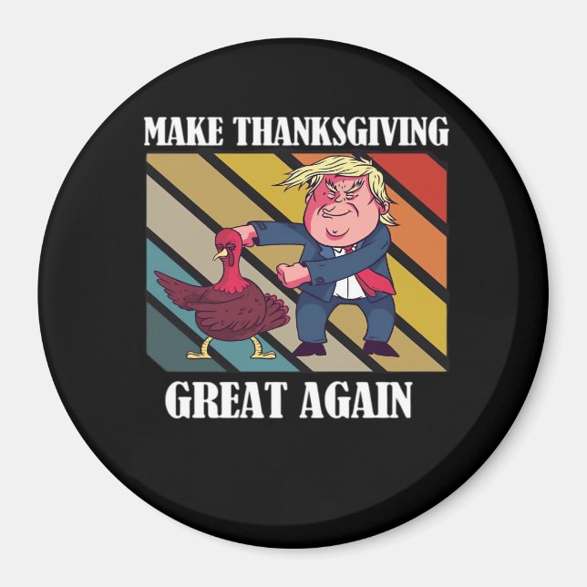 Make Thanksgiving Great Again Trumpkin – Sloth & S Magnet (Front)