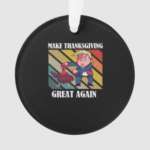 Make Thanksgiving Great Again Trumpkin – Sloth & S Ornament