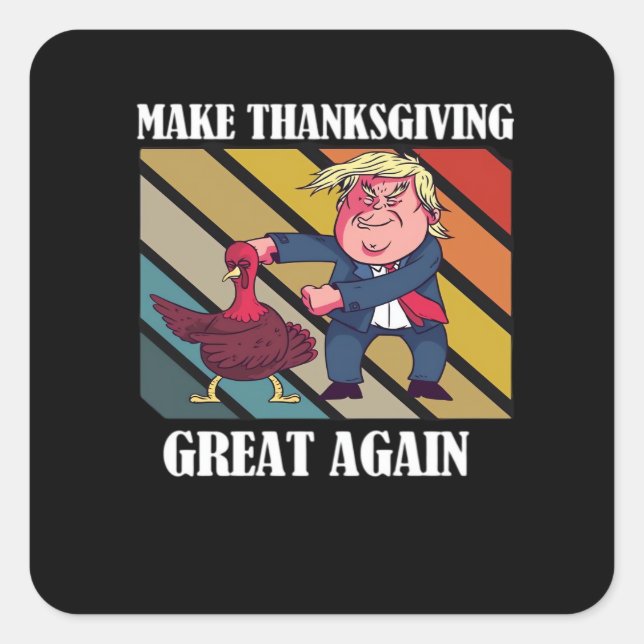 Make Thanksgiving Great Again Trumpkin – Sloth & S Square Sticker (Front)