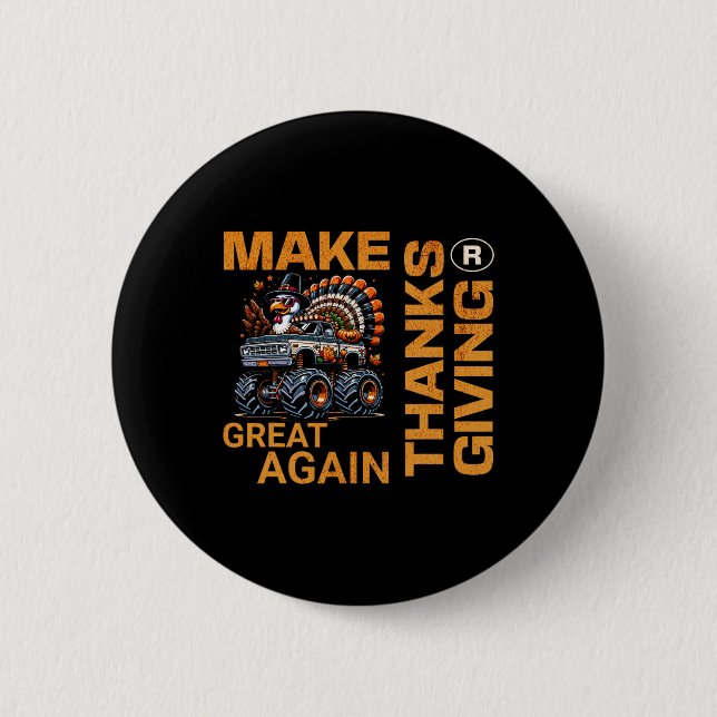 Make Thanksgiving Great Again Turkey Funny 2024  6 Cm Round Badge (Front)