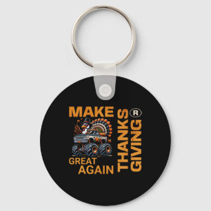 Make Thanksgiving Great Again Turkey Funny 2024 Key Ring