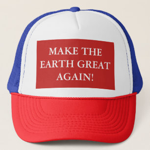 MAKE THE EARTH GREAT AGAIN TRUCKER CAP
