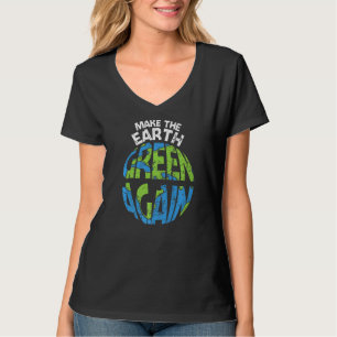 Make the Earth Green Again Conservation Day Planet T-Shirt