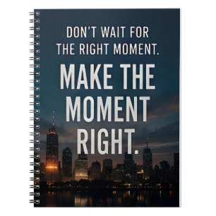 ✨ Make The Moment Right Daily Inspiration 🌿 Notebook