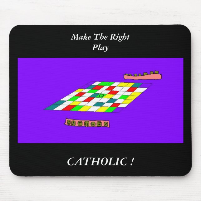 Make The Right Play...CATHOLIC ! Mouse Mat (Front)