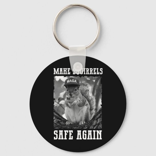 Make The Squirrels Safe Again Trump 2024 Save The  Key Ring (Front)