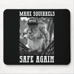 Make The Squirrels Safe Again Trump 2024 Save The Mouse Mat