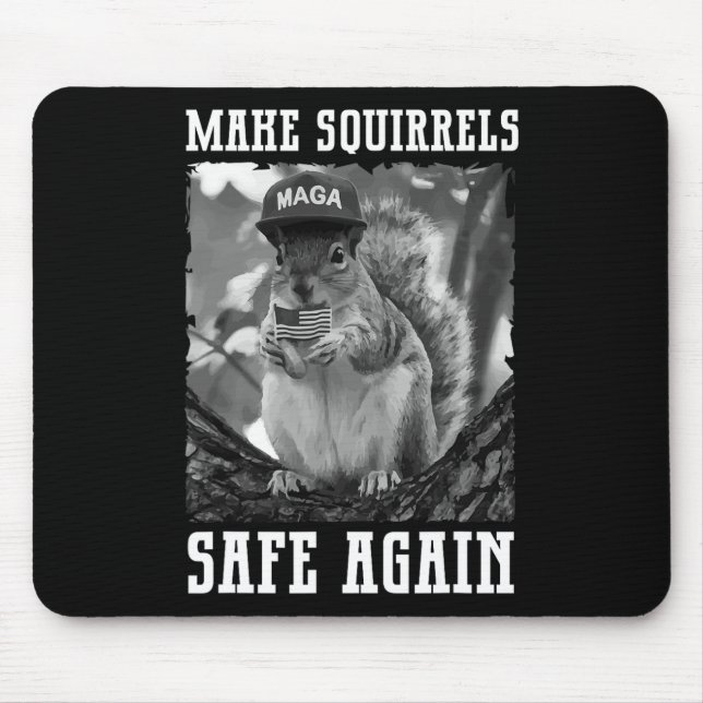 Make The Squirrels Safe Again Trump 2024 Save The  Mouse Mat (Front)