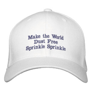 Make The World Dust Free Hat