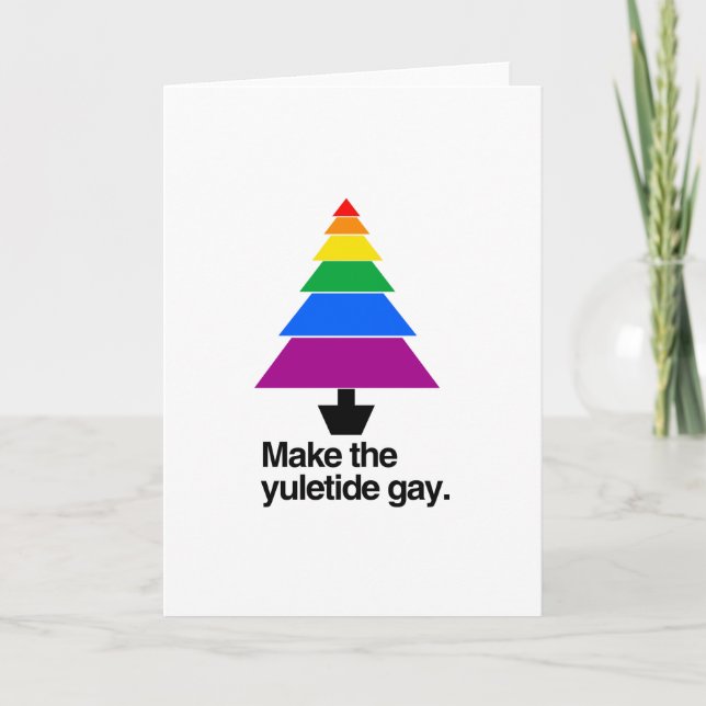 MAKE THE YULETIDE GAY -.png Holiday Card (Front)
