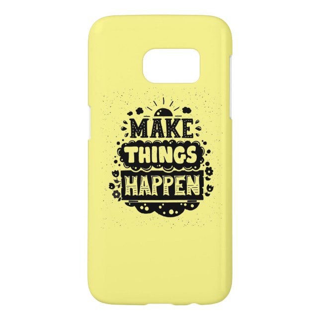 Make Things Happen Case-Mate Samsung Galaxy Case (Back)