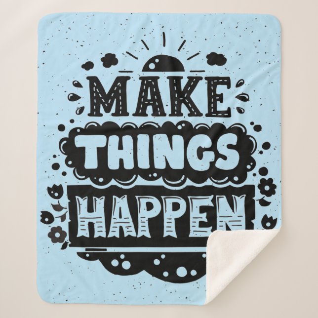 Make Things Happen Sherpa Blanket (Front)
