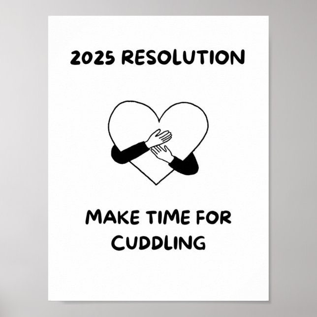 MAKE TIME FOR CUDDLING  Love quotes Poster    (Front)