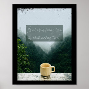 Make Time For What S Inspirational Quote Art Stick Poster