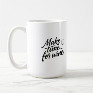 Make Time For Wine Water Bottle Coffee Mug