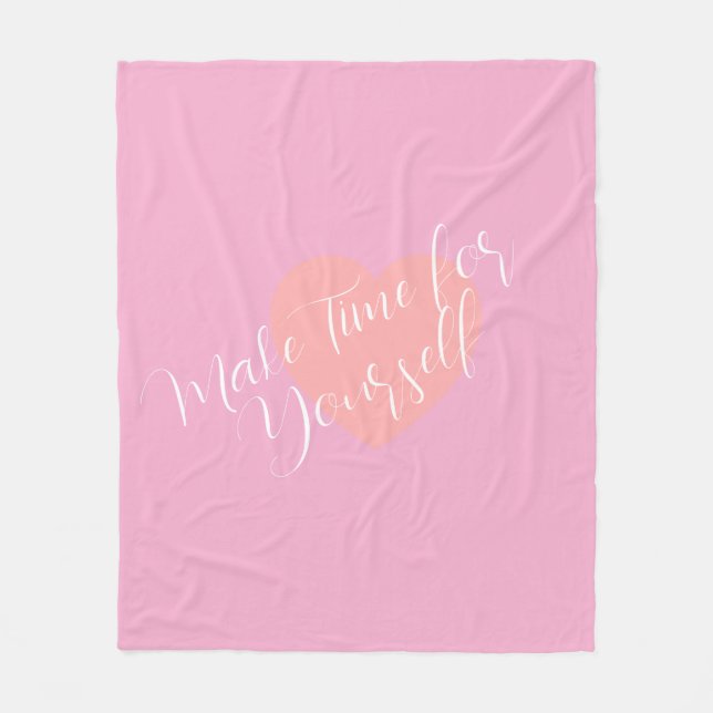 Make Time for Yourself – Self Care Fleece Blanket (Front)