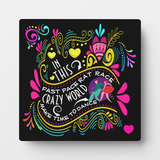 Make Time to Dance Plaque (Front)