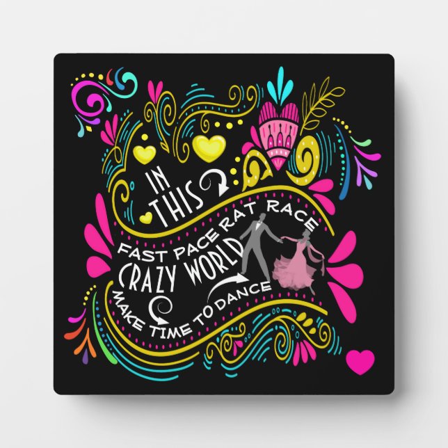 Make Time to Dance Plaque (Front)