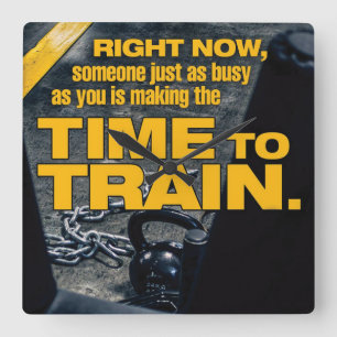 Make Time To Train - Workout Motivational Square Wall Clock
