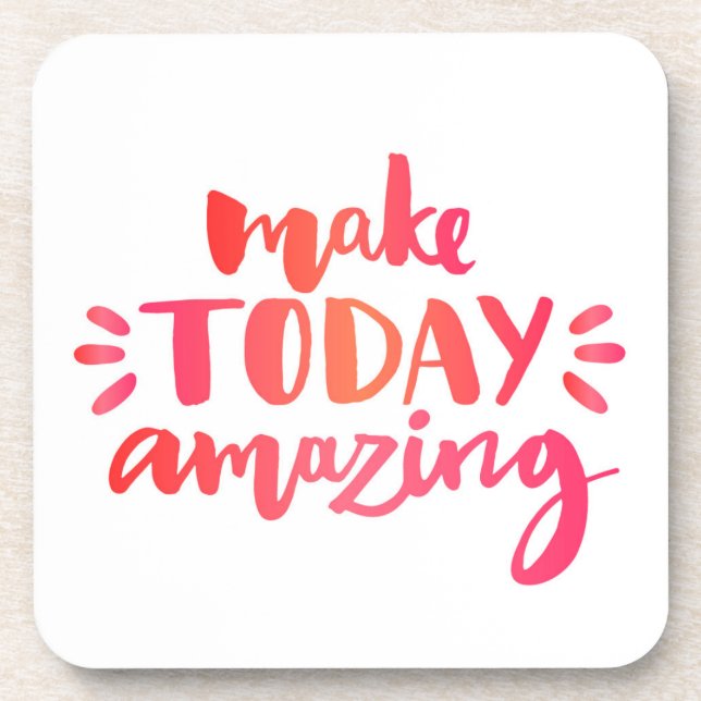 Make Today Amazing 2 Coaster (Front)