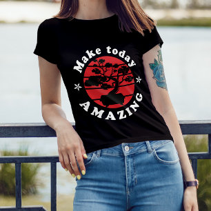 Make Today Amazing Bonsai Tree T-Shirt