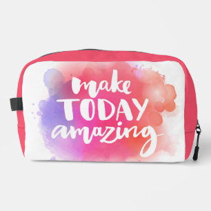 Make Today Amazing Dopp Kit