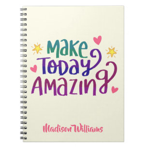Make Today Amazing Motivational Quote Notebook