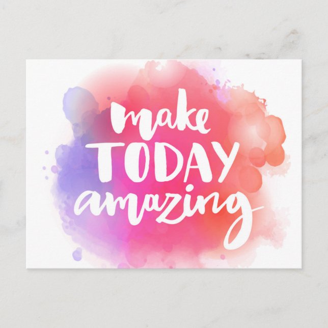 Make Today Amazing Postcard (Front)