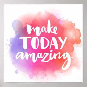 Make Today Amazing Poster