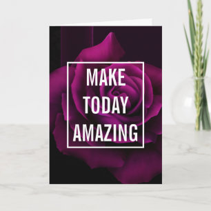 Make today Amazing Purple Rose Inspirational Card