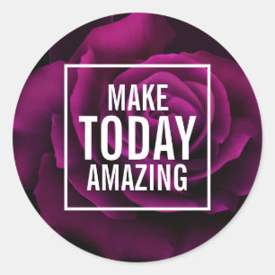 Make today Amazing Purple Rose Inspirational Classic Round Sticker