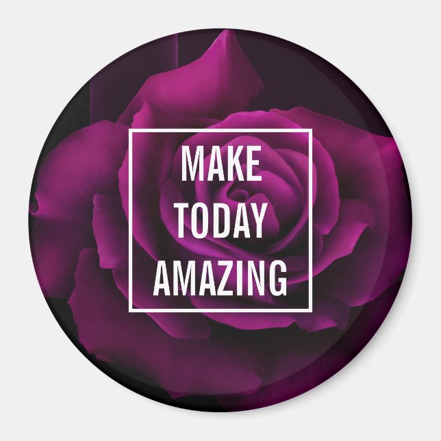 Make Today Amazing Purple Rose Inspirational Magnet (Front)