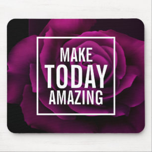 Make today Amazing Purple Rose Inspirational Mouse Mat