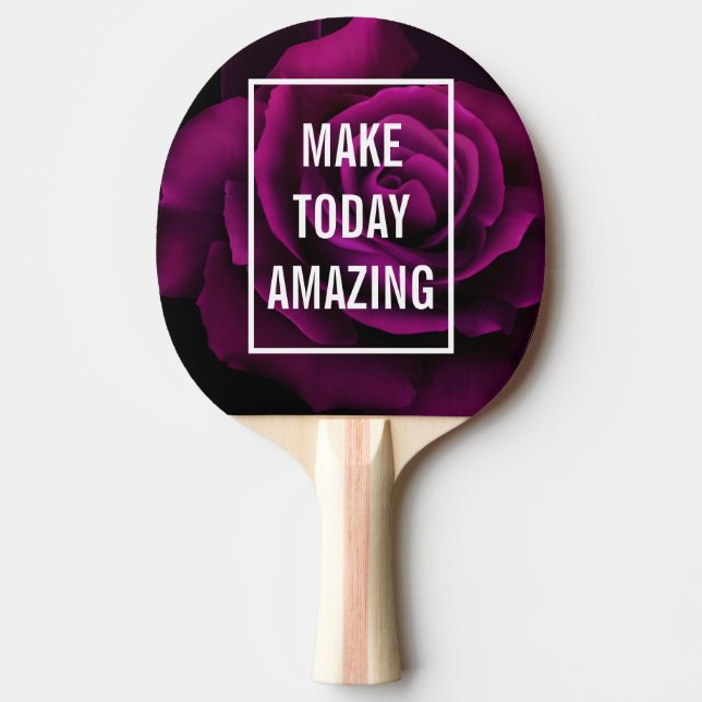 Make today Amazing Purple Rose Inspirational Ping Pong Paddle (Front)