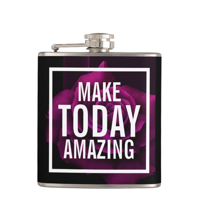 Make Today Amazing Quote - Photo of a Purple Rose Hip Flask (Front)