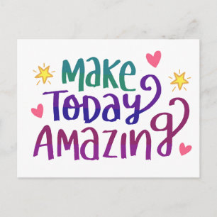 Make Today Amazing Quote Postcard