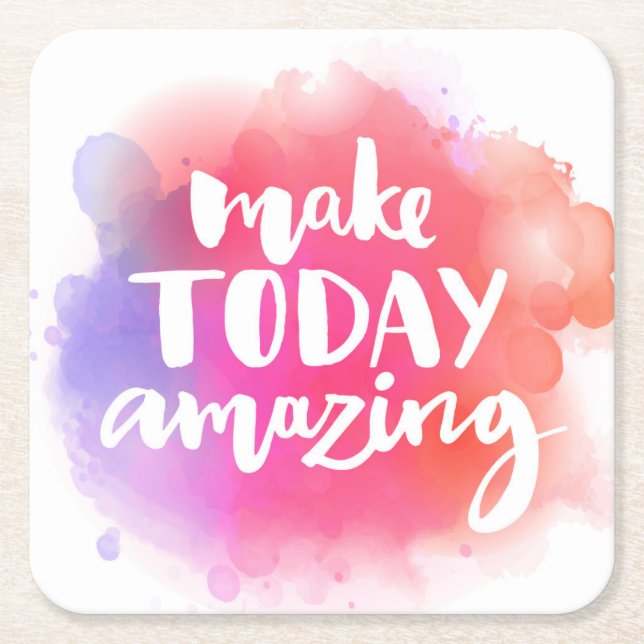 Make Today Amazing Square Paper Coaster (Front)