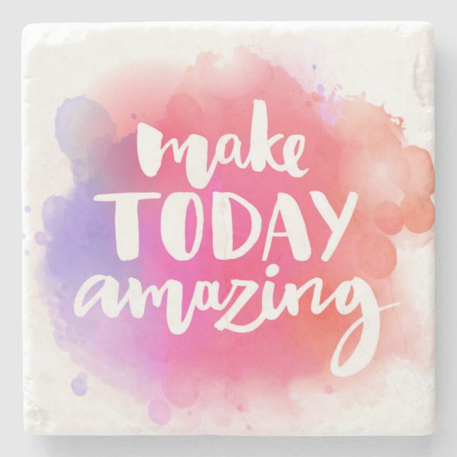 Make Today Amazing Stone Coaster (Front)