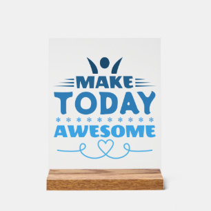 Make Today Awesome Retro Typography Acrylic Sign