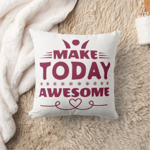 Make Today Awesome Retro Typography Cushion