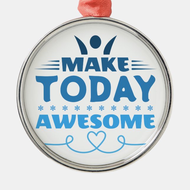 Make Today Awesome Retro Typography Metal Tree Decoration (Front)