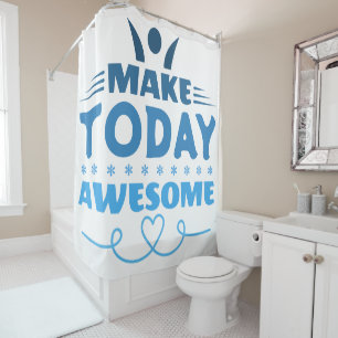 Make Today Awesome Retro Typography Shower Curtain