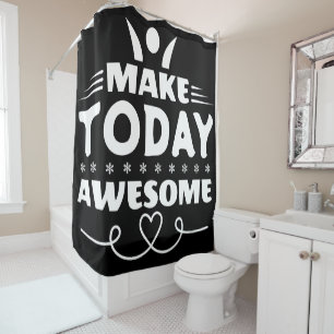 Make Today Awesome Retro Typography Shower Curtain